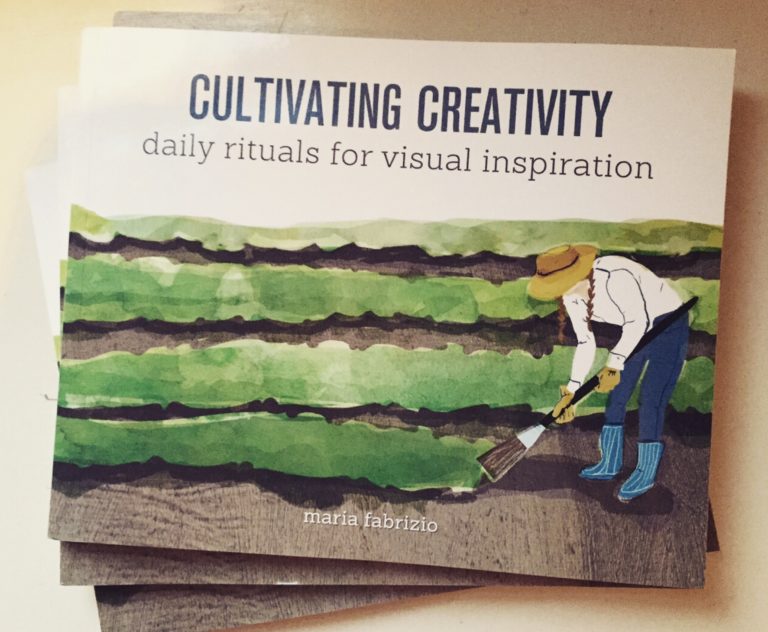 Cultivating Creativity by Maria Fabrizio