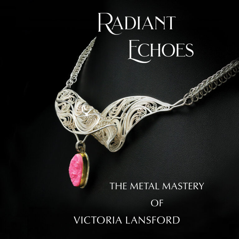Historical jewelry techniques - Radiant Echoes: The Metal Mastery of Victoria Lansford, Online exhibition & monograph